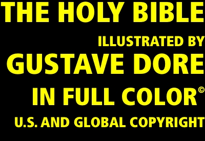 The Holy Bible Illustrated by Gustave Dore in Full Color